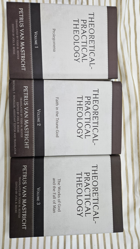 Petrus Van Mastricht Theoretical-Practical Theology