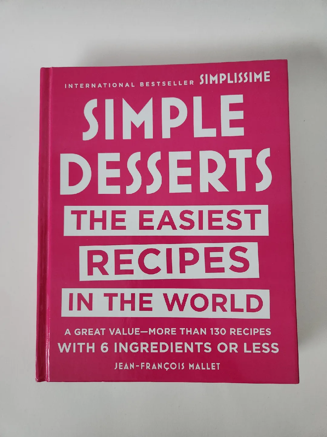 Simple Desserts by Jean-François Mallet