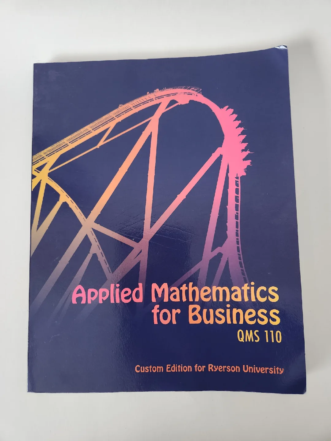 Applied Mathematics for Business QMS 110 Ryerson Edition