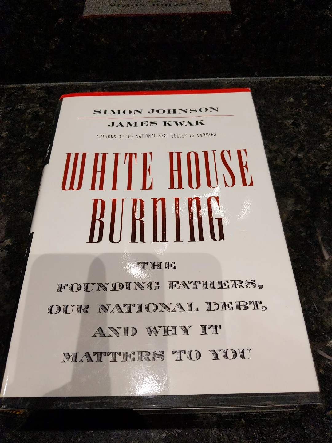 White House Burning by Simon Johnson & James Kwak