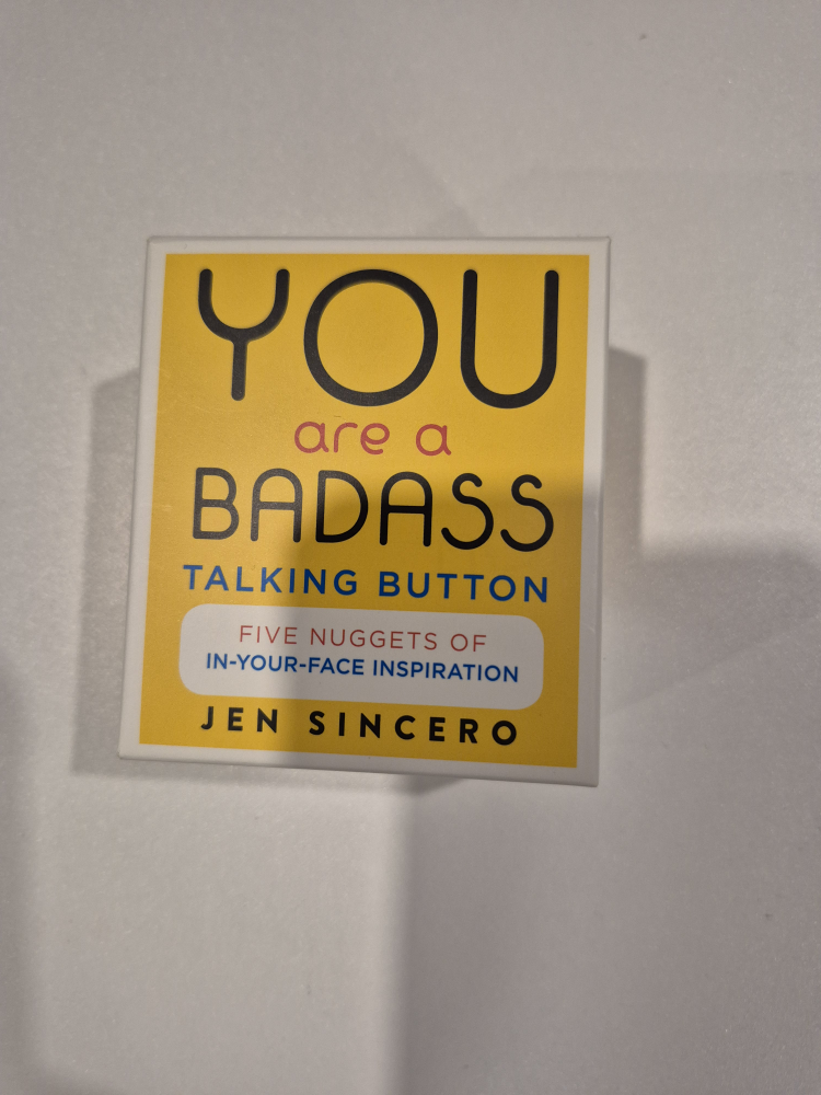 You Are a Badass Talking Button