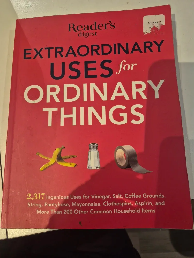 Extraordinary Uses for Ordinary Things - Reader's Digest