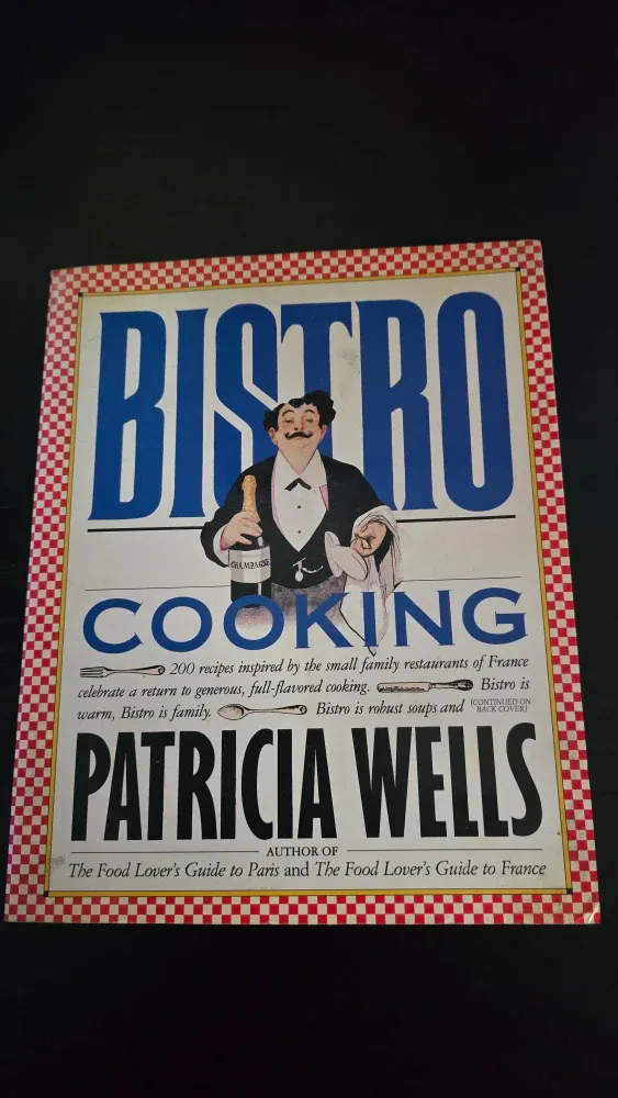 Bistro Cooking by Patricia Wells