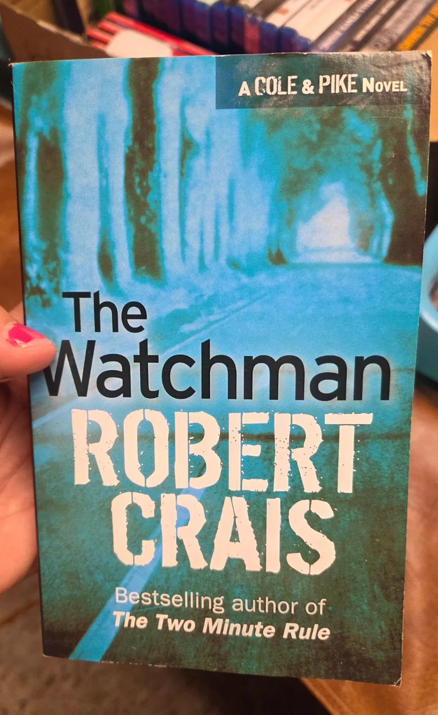The Watchman by Robert Crais - Cole & Pike Novel