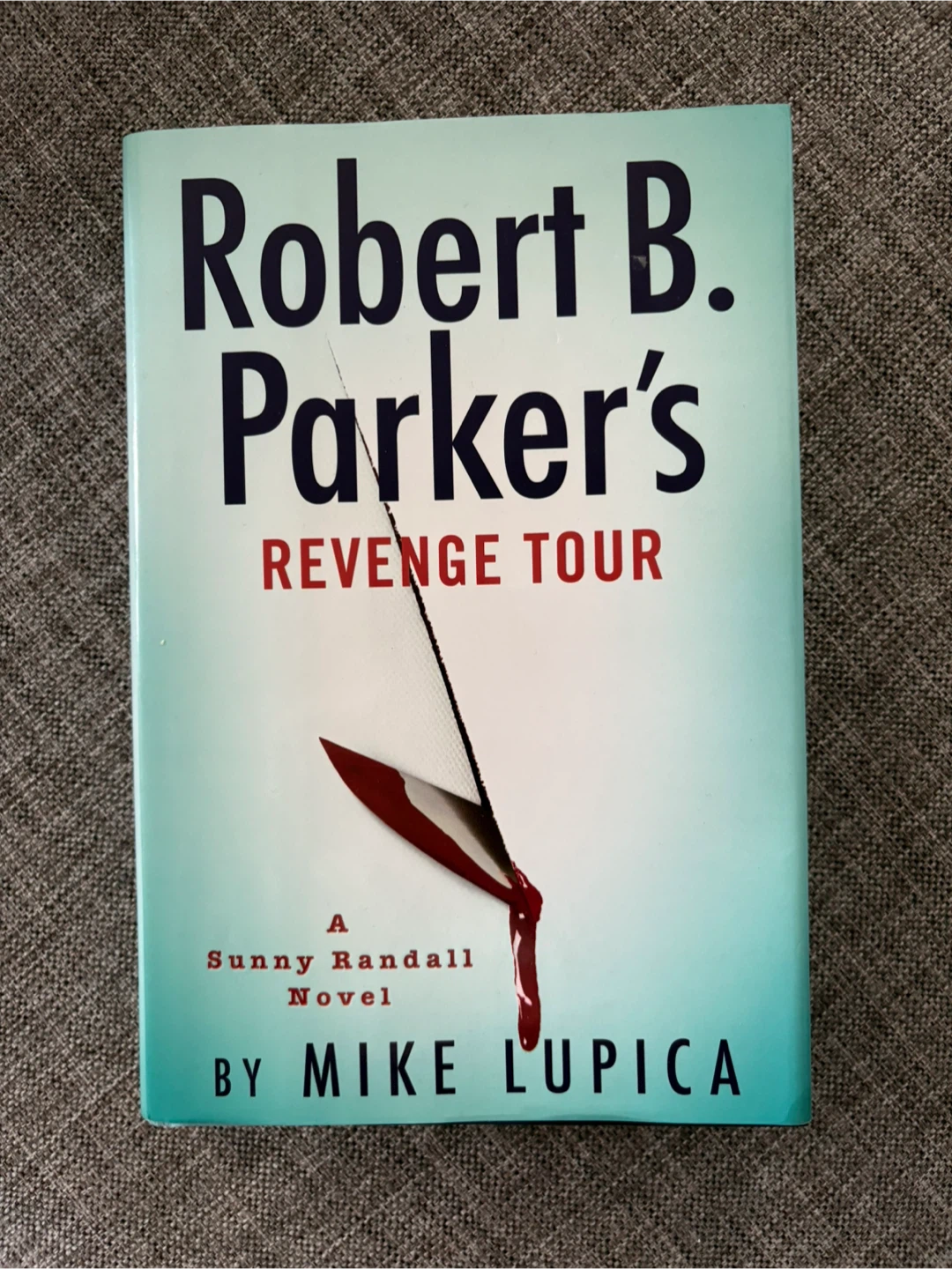Robert B. Parker's Revenge Tour by 🥕Mike Lupica