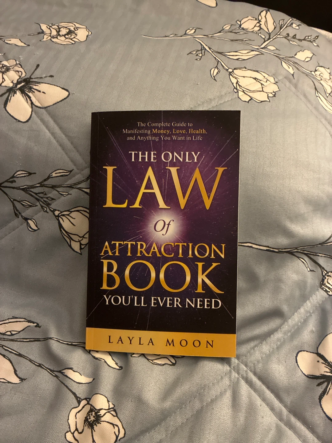 The Only Law of Attraction Book by Layla Moon