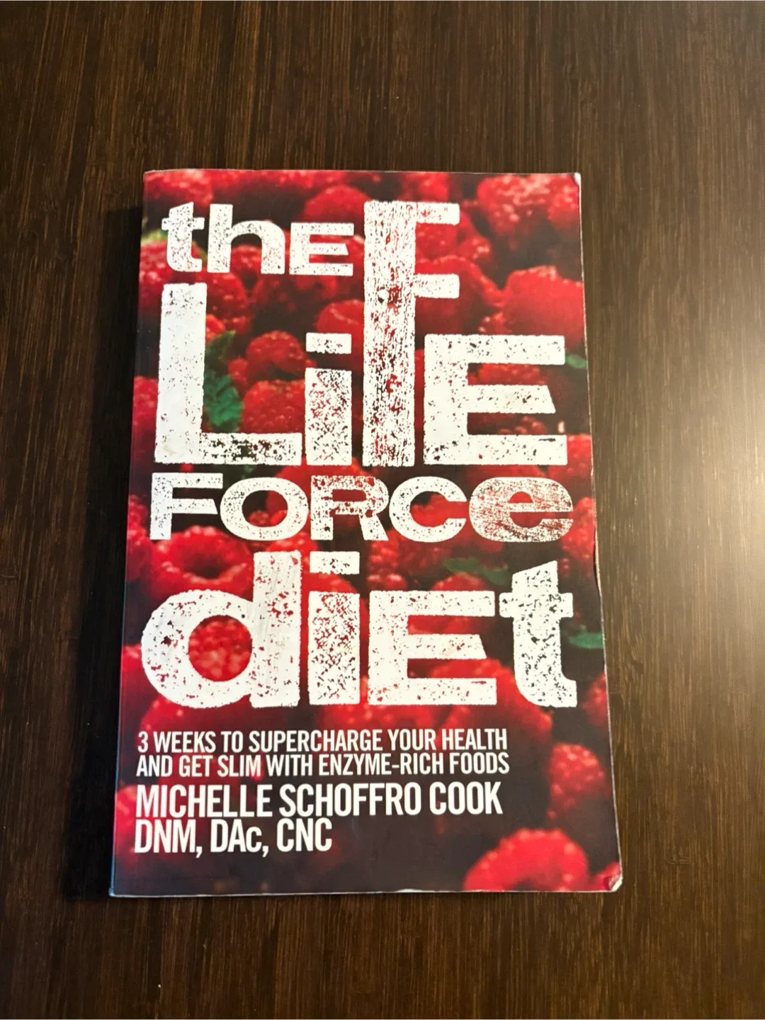 The Life Force Diet by Michelle Schoffro Cook