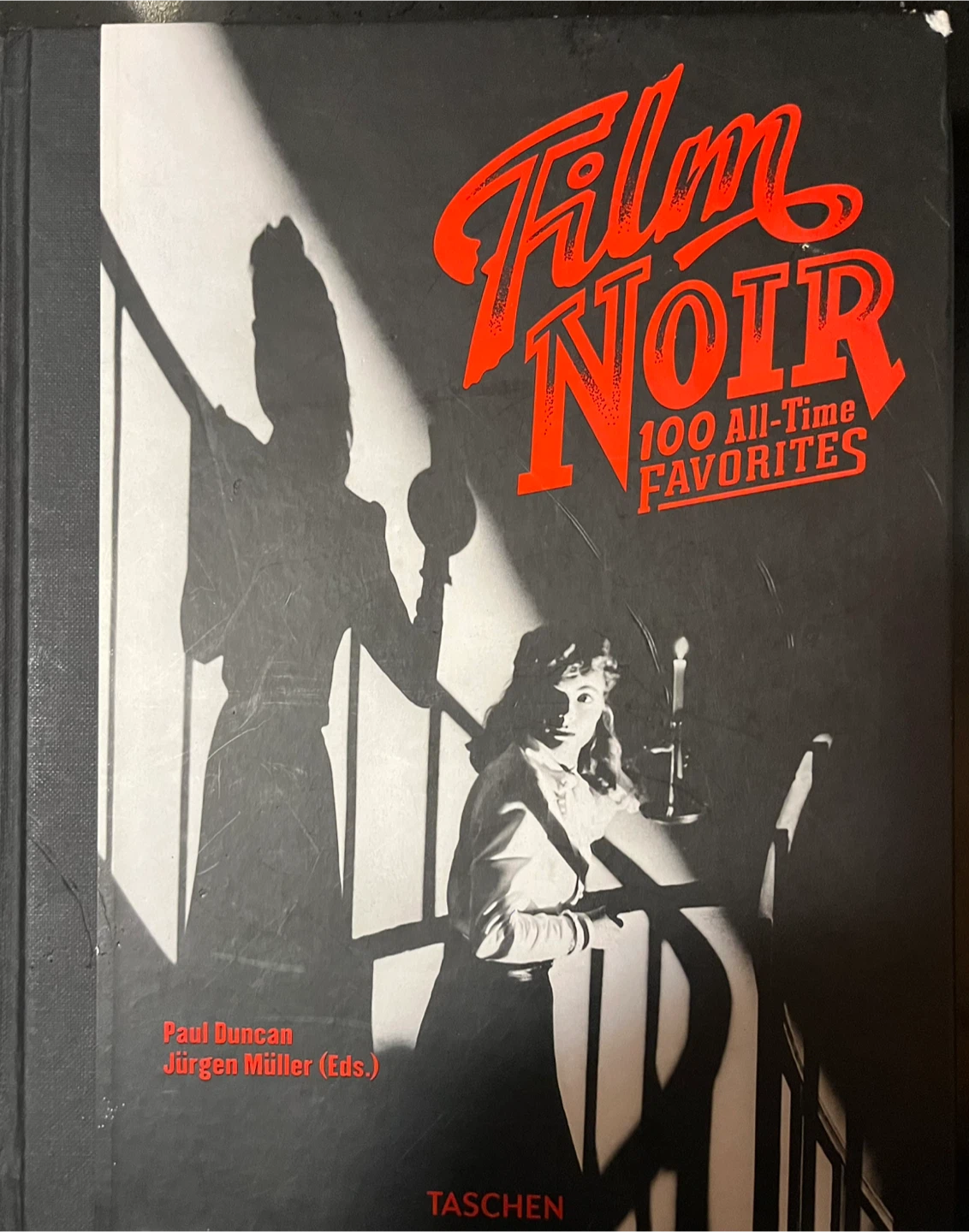 Film Noir: 100 All-Time Favorites by Paul Duncan