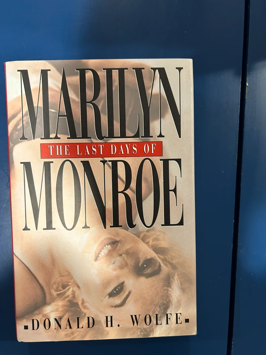 Marilyn: The Last Days of Monroe by Donald H. Wolfe thumbnail