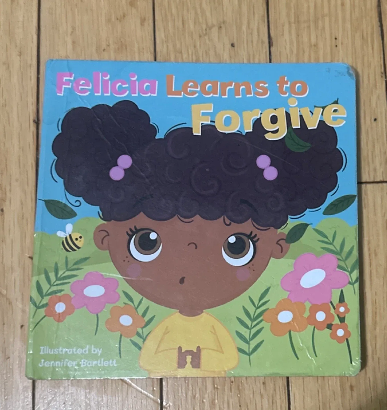 Felicia Learns to Forgive by Jennifer Bartlett