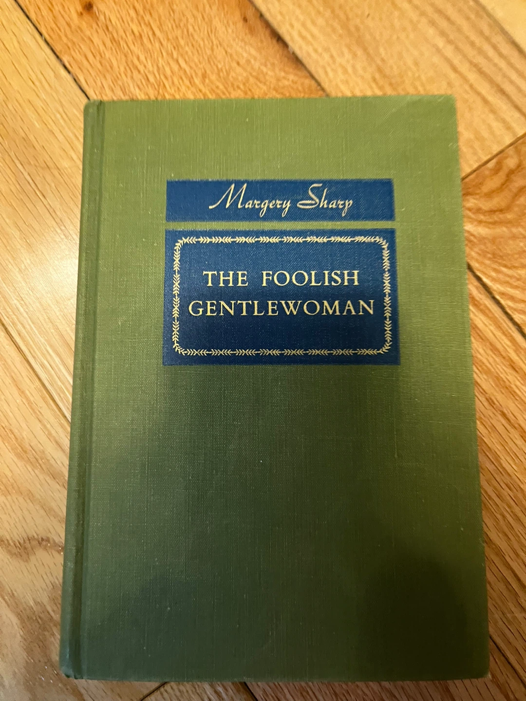 The Foolish Gentlewoman by Margery Sharp