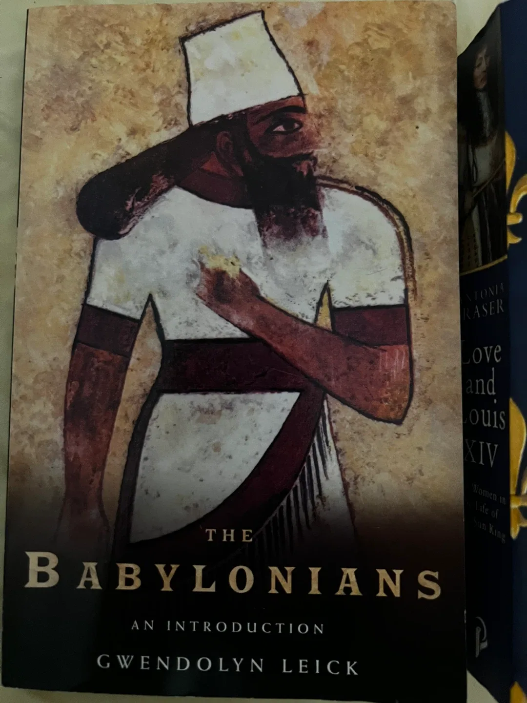 The Babylonians by Gwendolyn Leick