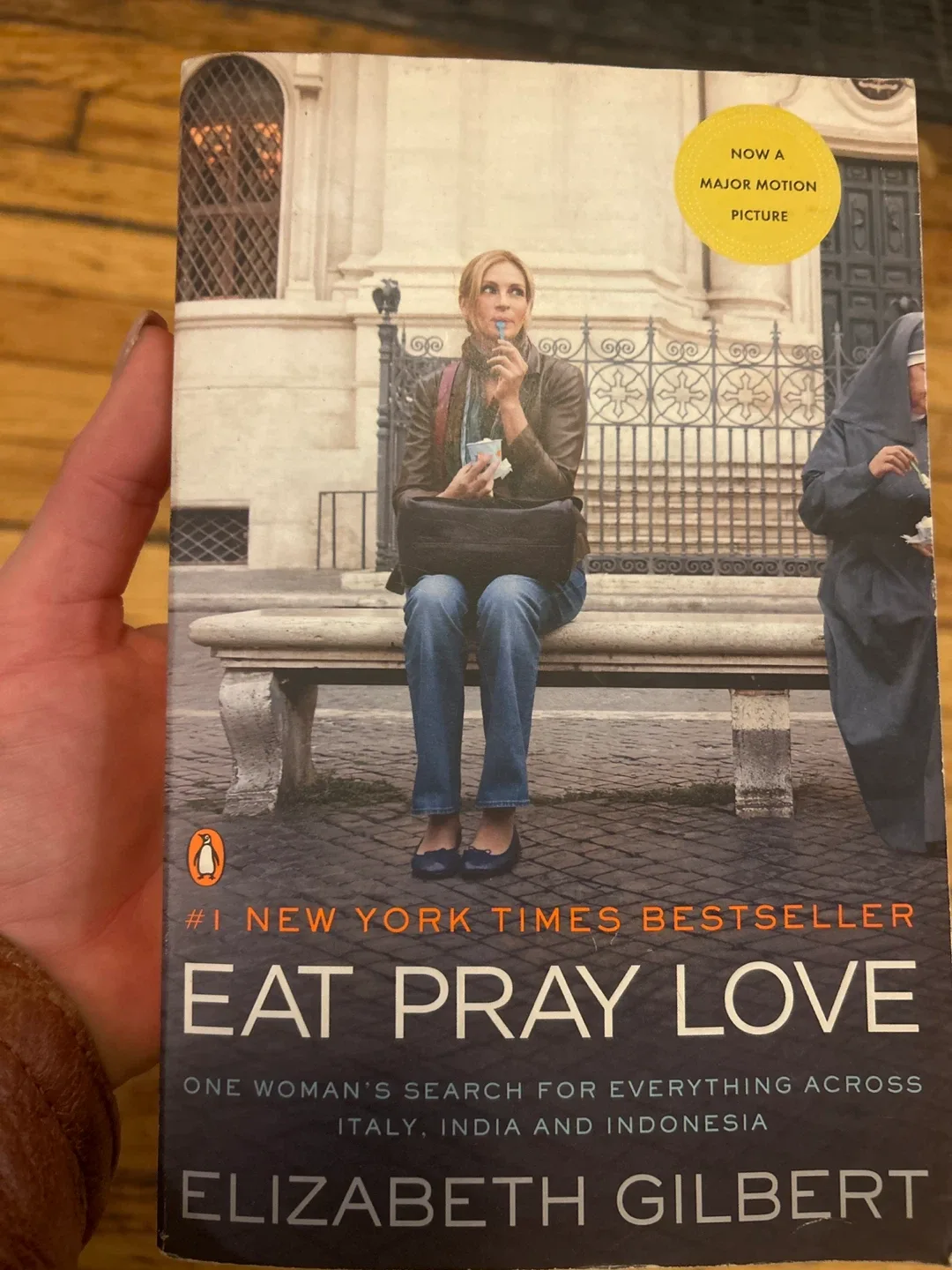Eat Pray Love by Elizabeth Gilbert
