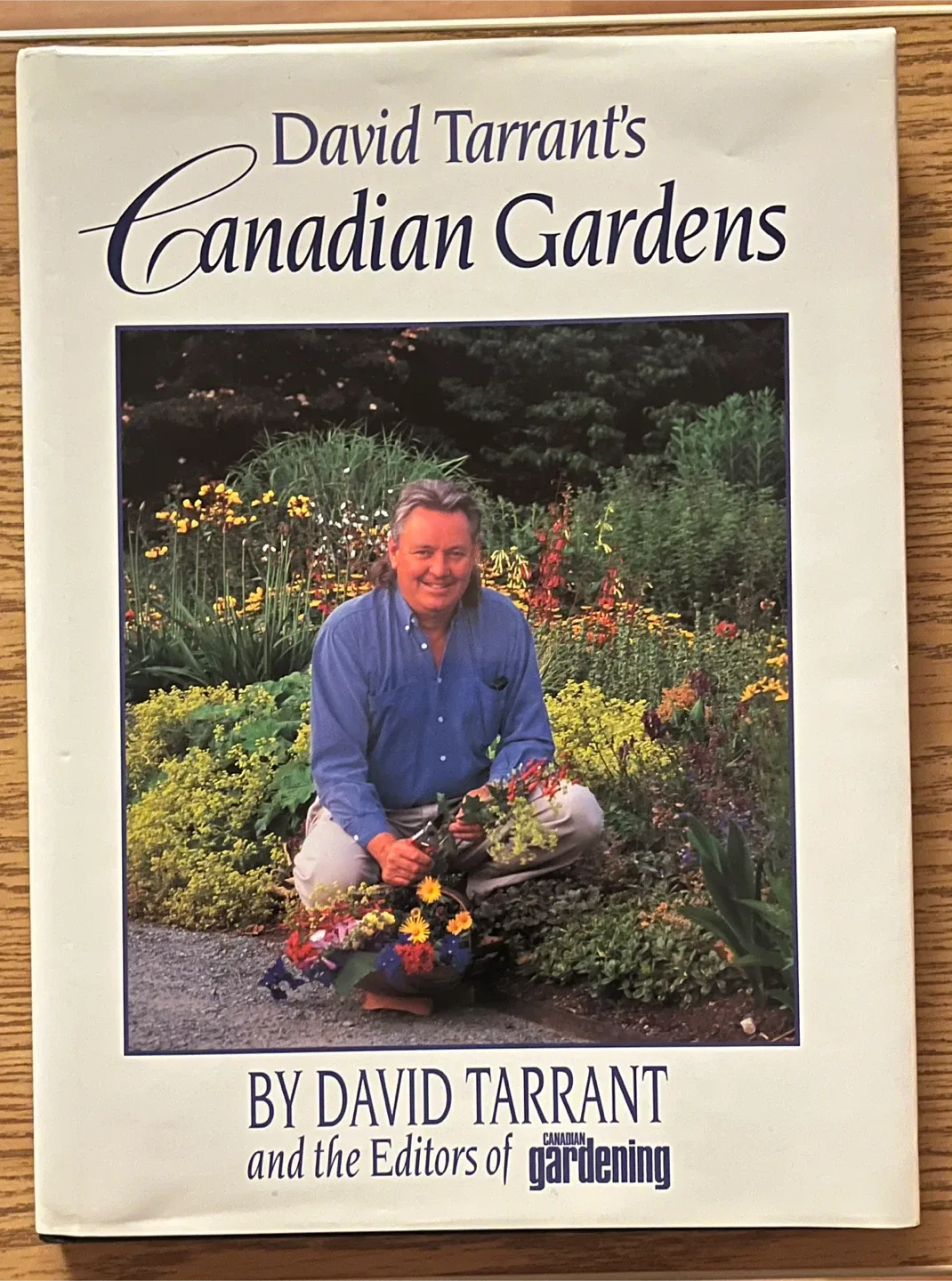 David Tarrant's Canadian Gardens Book