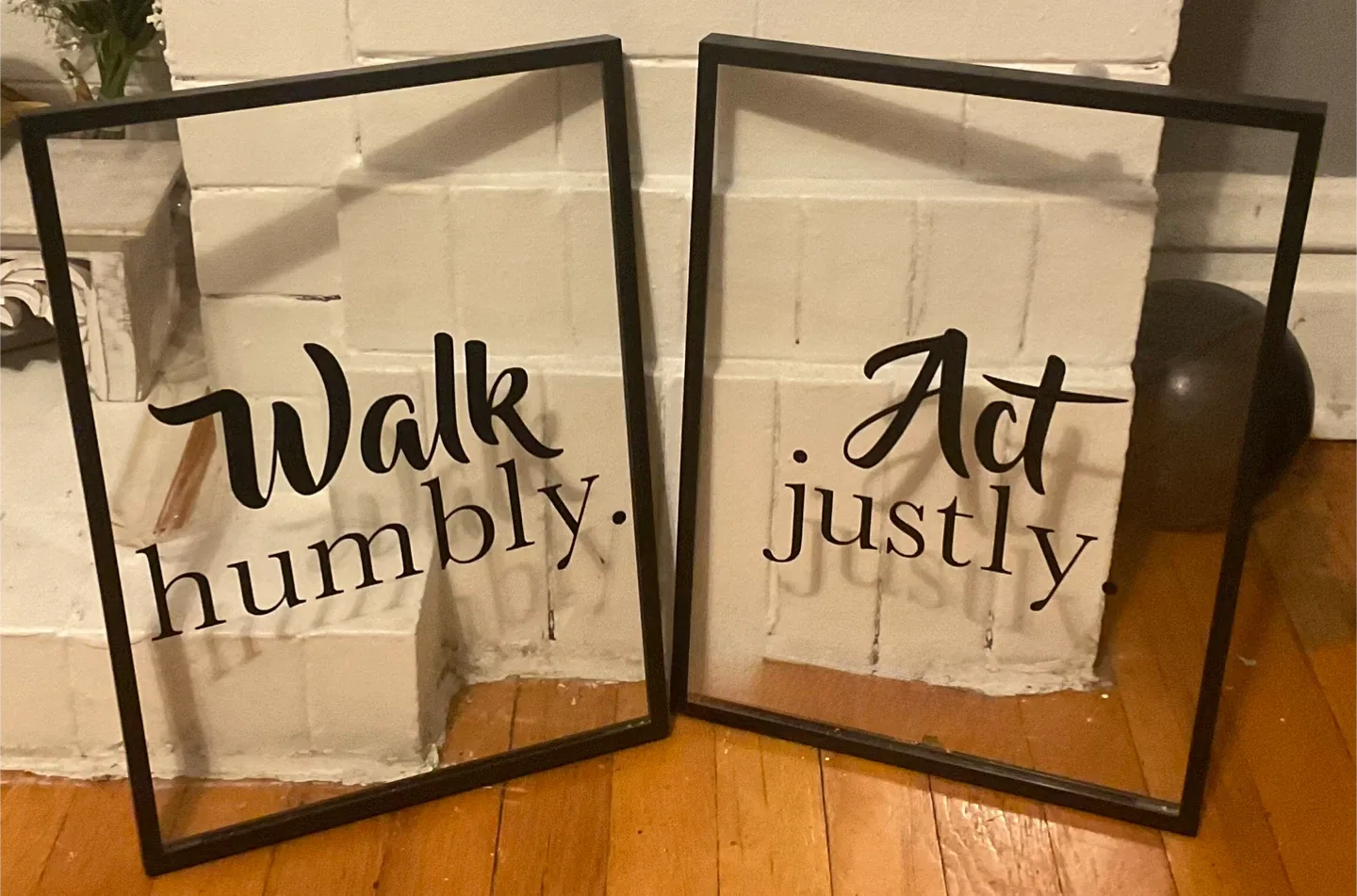 Framed Clear Acrylic Wall Art - Walk Humbly & Act Justly