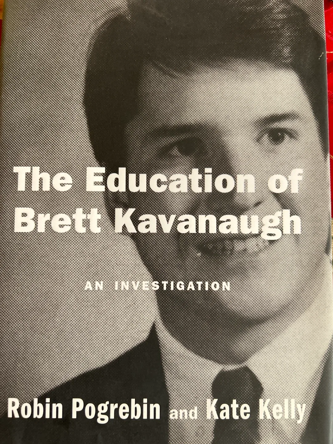 The Education of Brett Kavanaugh Book
