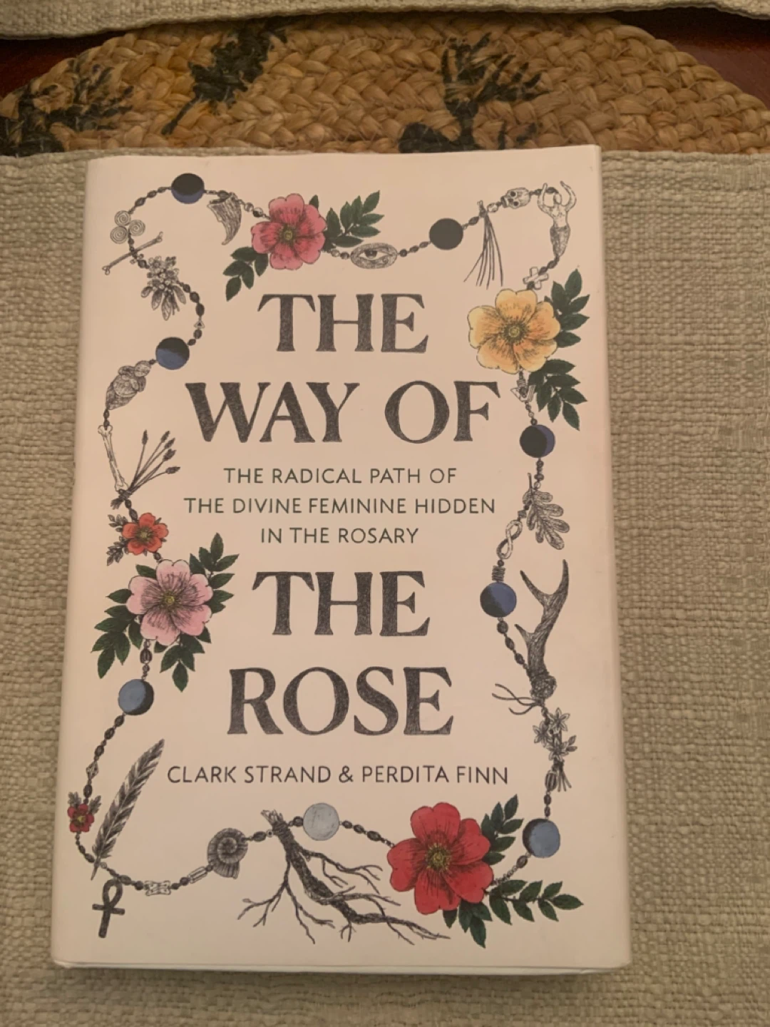 The Way of the Rose by Clark Strand & Perdita Finn - photo 2