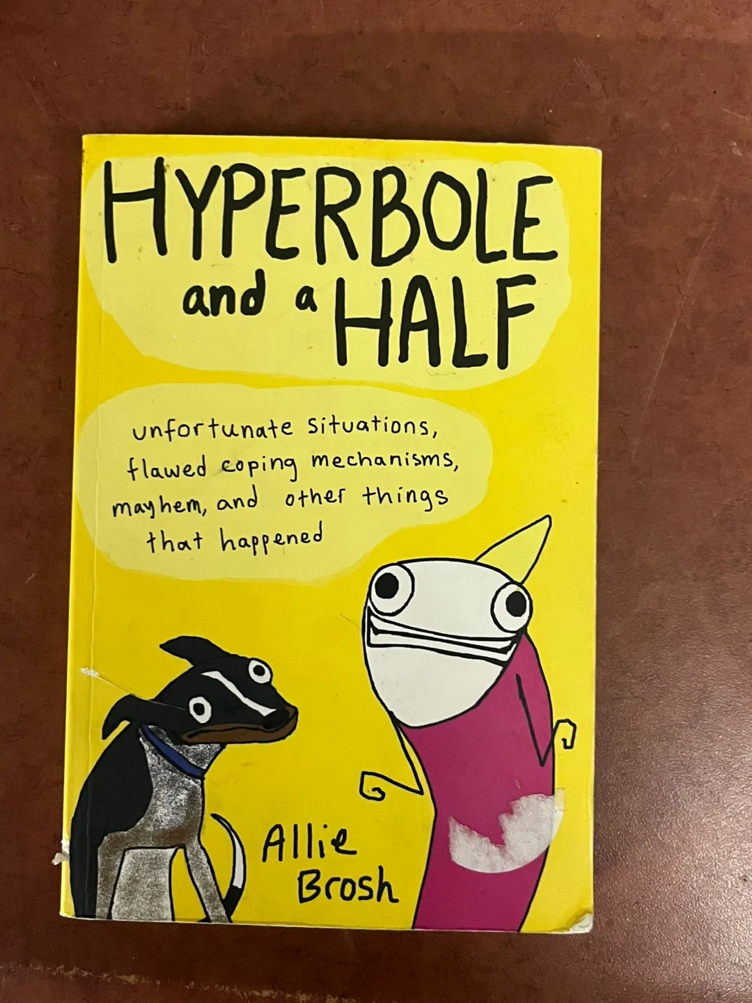 Hyperbole and a Half by Allie Brosh