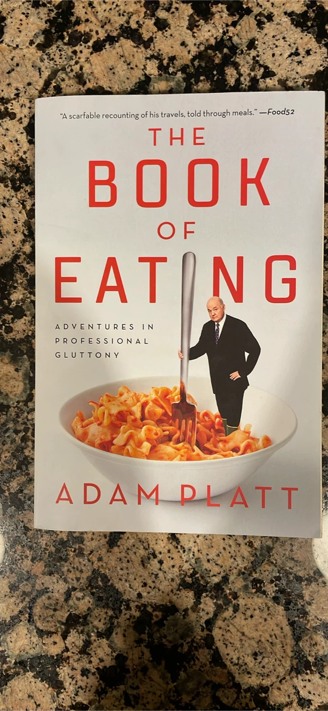 The Book of Eating by Adam Platt