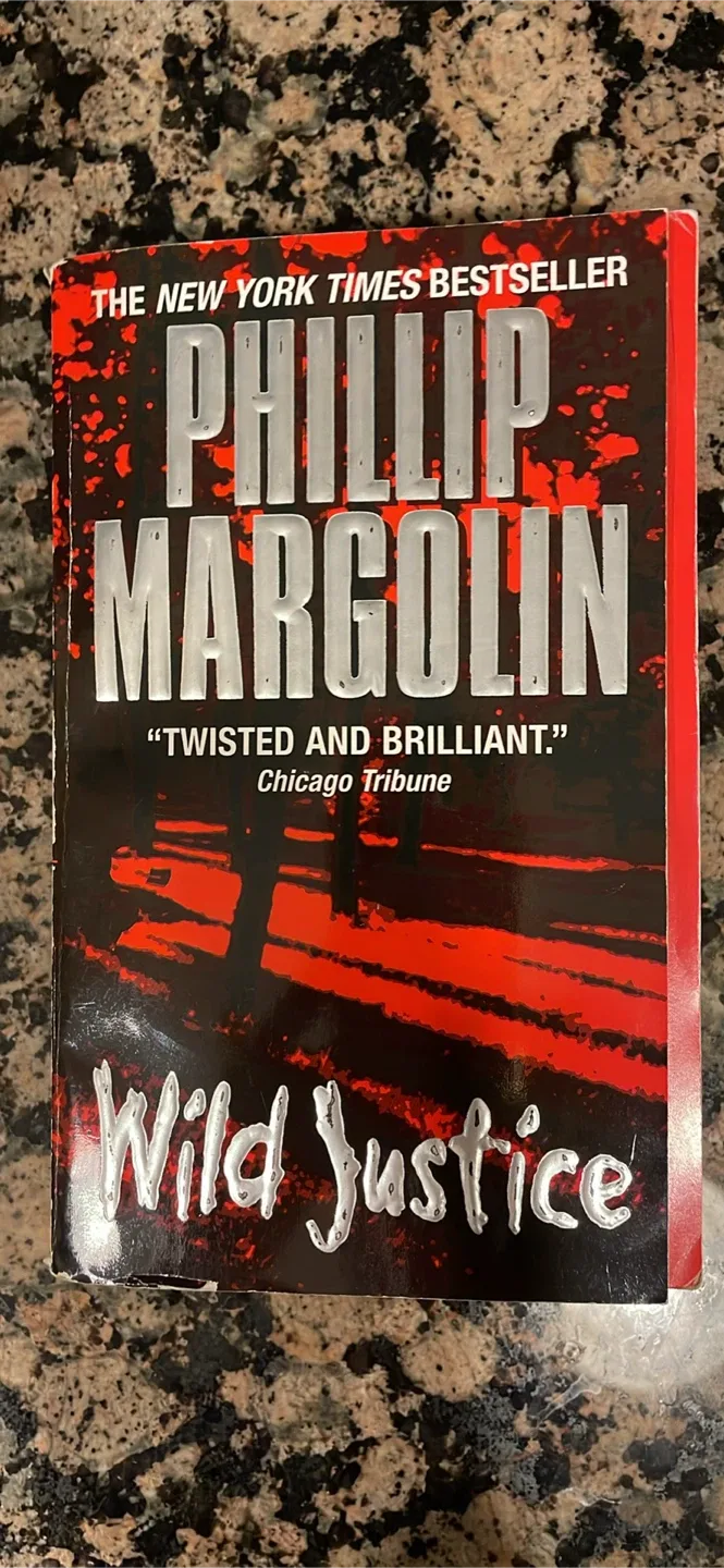 Wild Justice by Phillip Margolin
