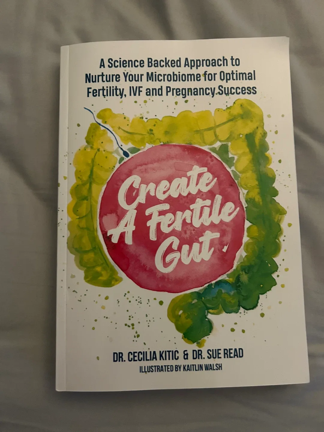 Create A Fertile Gut by Dr. Cecilia Kitic thumbnail