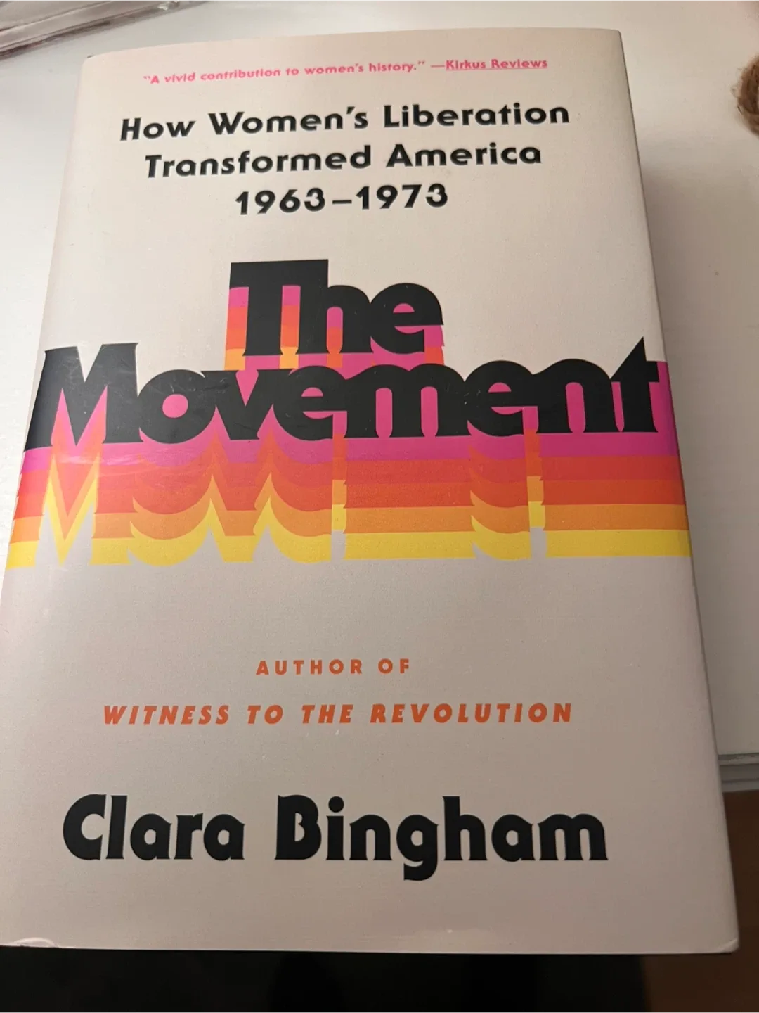 The Movement by Clara Bingham