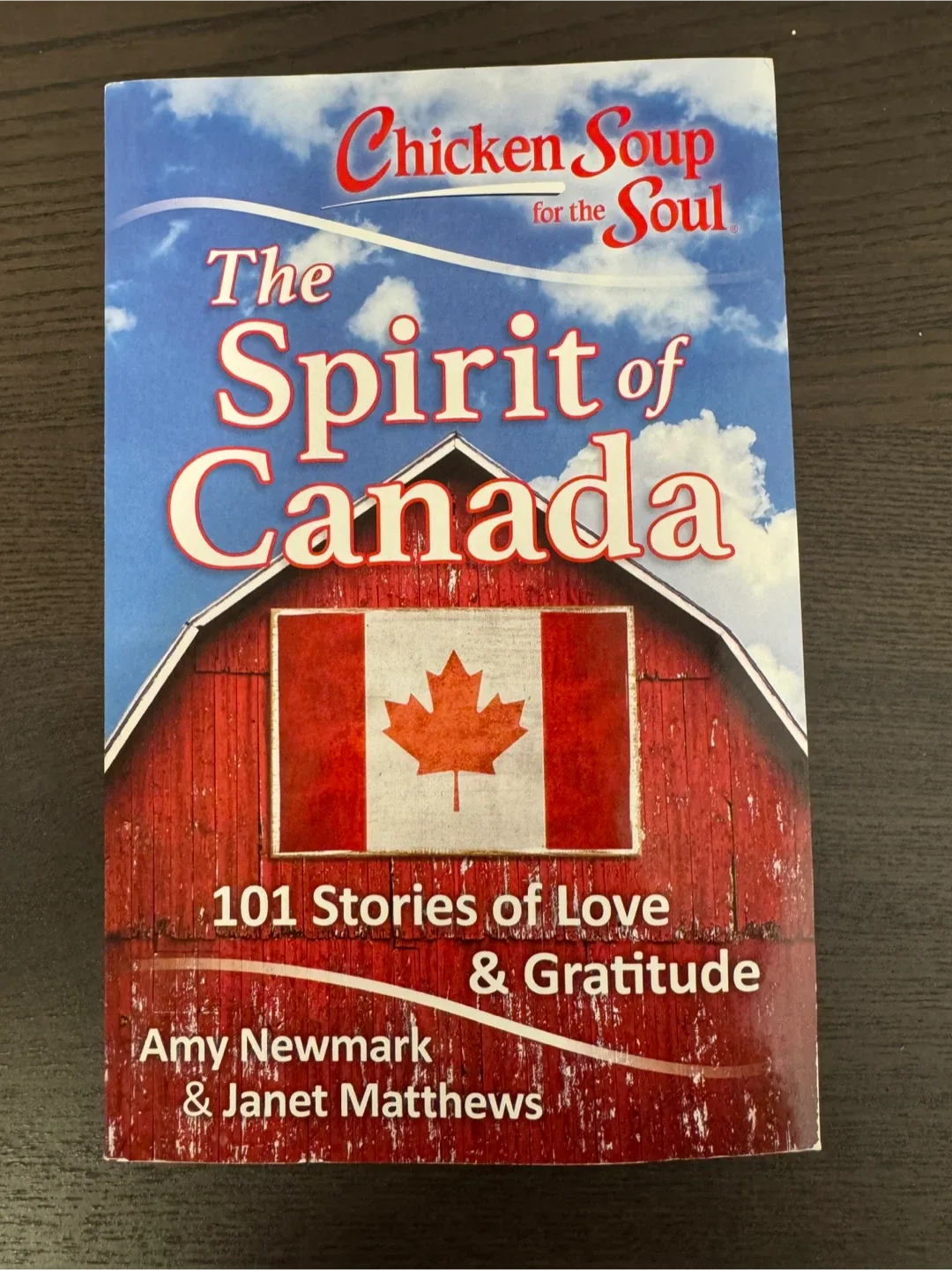 Chicken Soup for the Soul: The Spirit of Canada Book