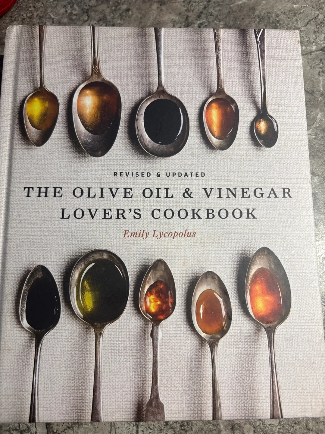 The Olive Oil and Vinegar Lover's Cookbook
