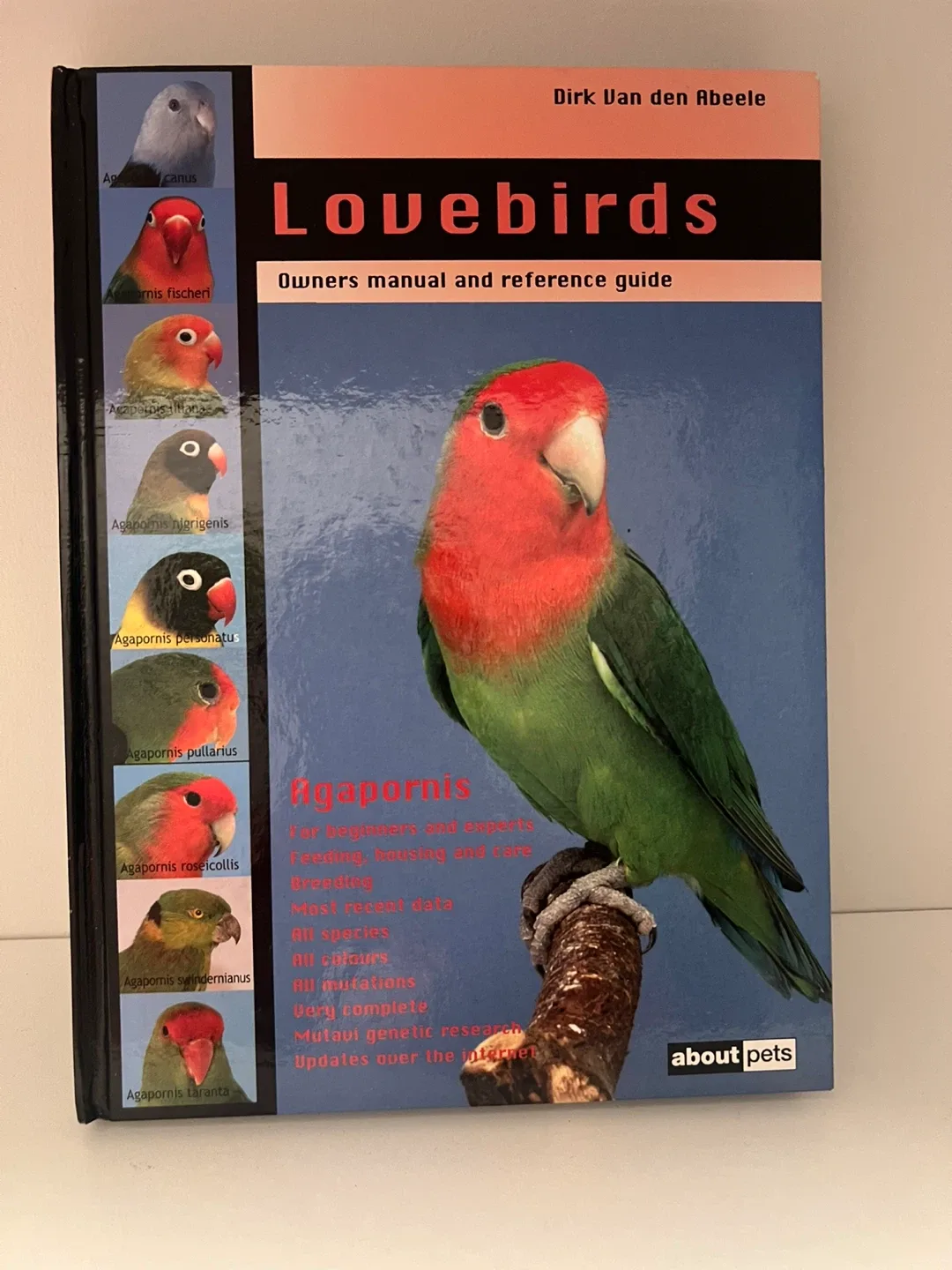 Lovebirds: Owner's Manual & Reference  by Dirk Van den Abeele