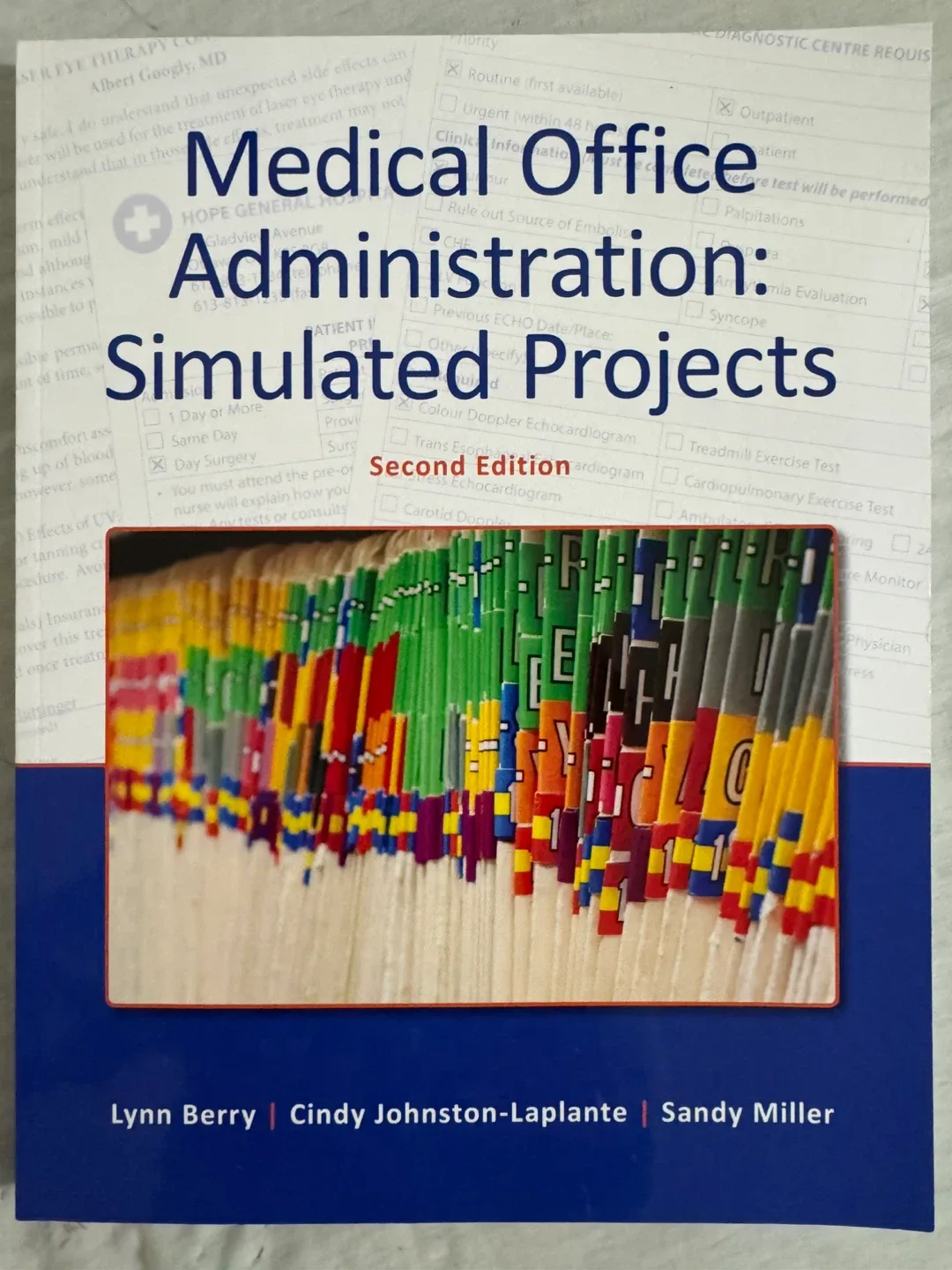 Medical Office Administration: Simulated Projects