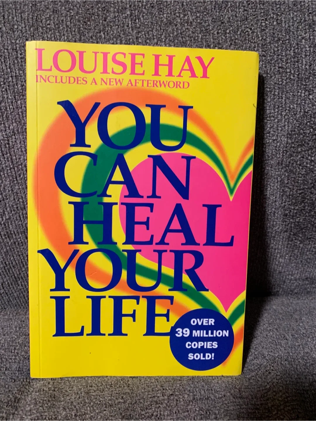You Can Heal Your Life by Louise Hay