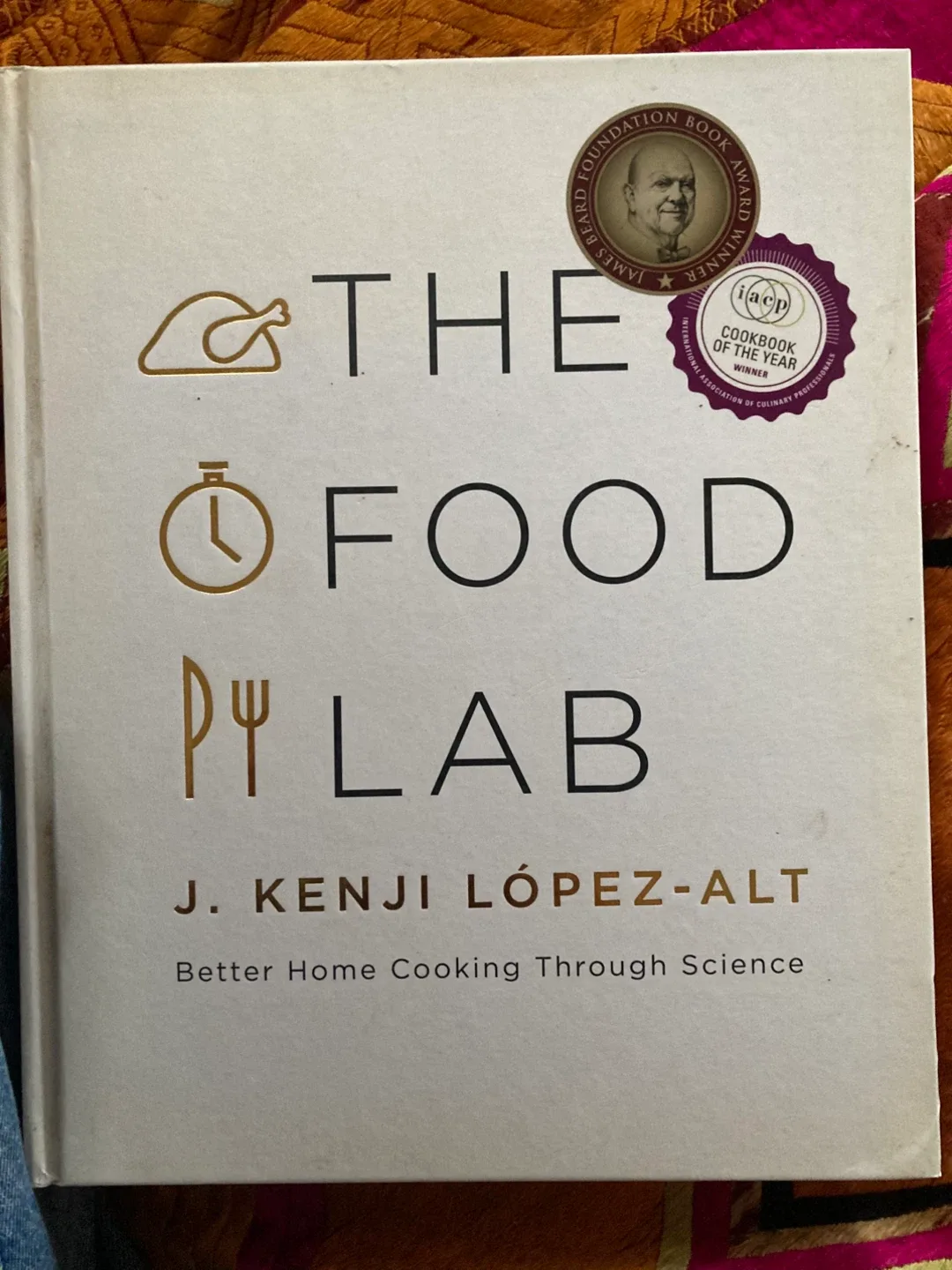The Food Lab by J. Kenji López-Alt