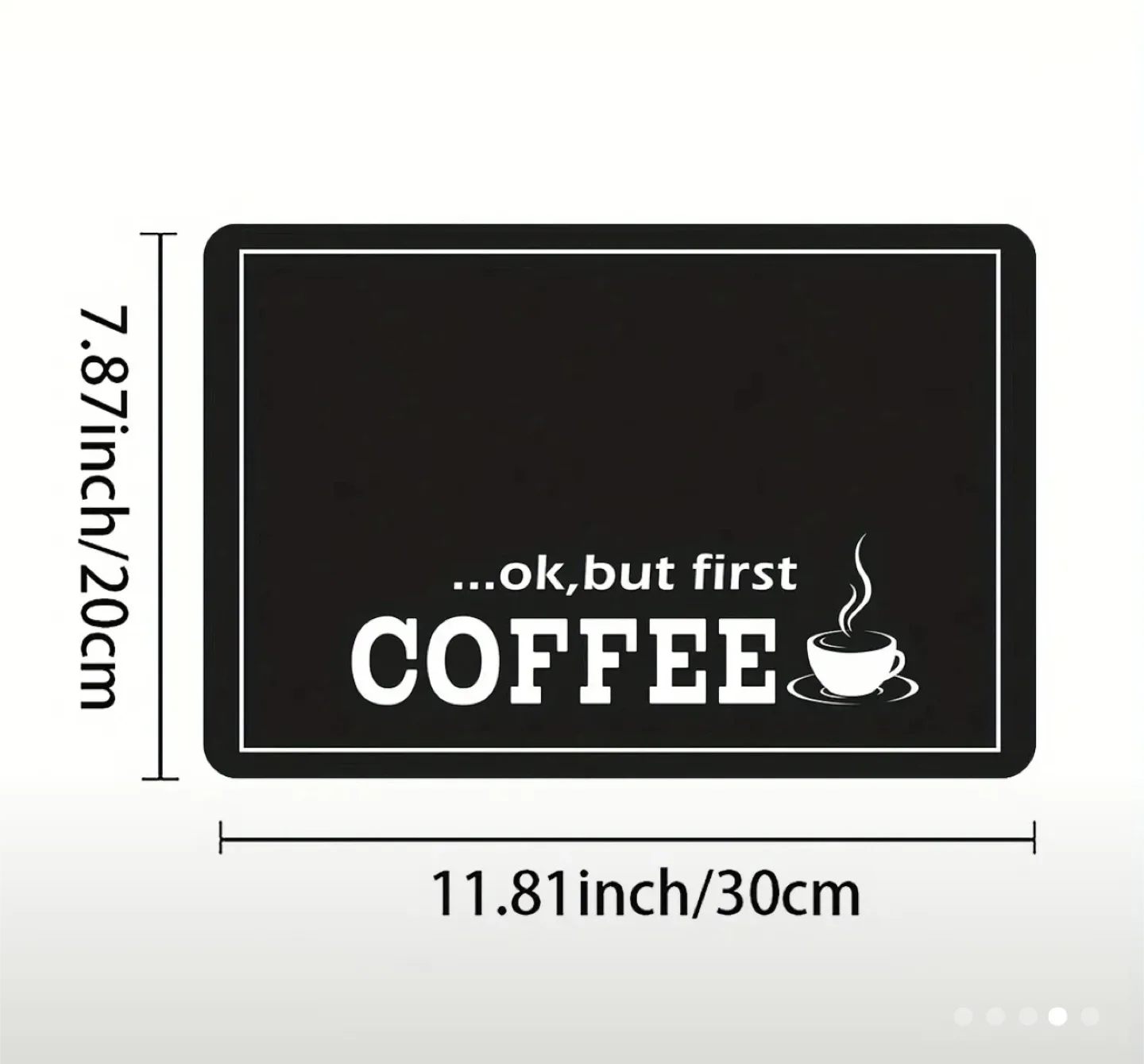"Ok, but first COFFEE" Countertop Mat