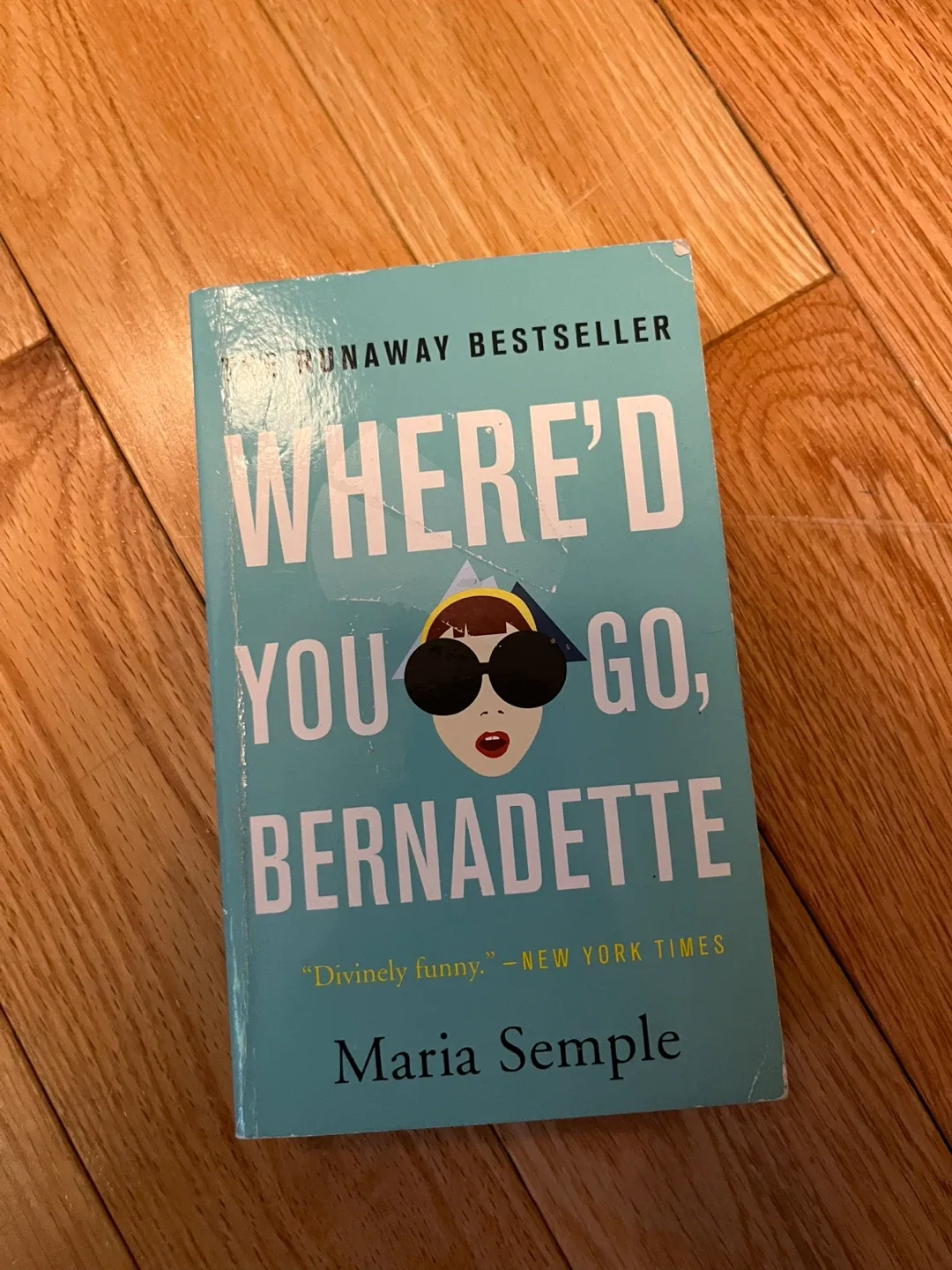 Where'd You Go, Bernadette by Maria Semple