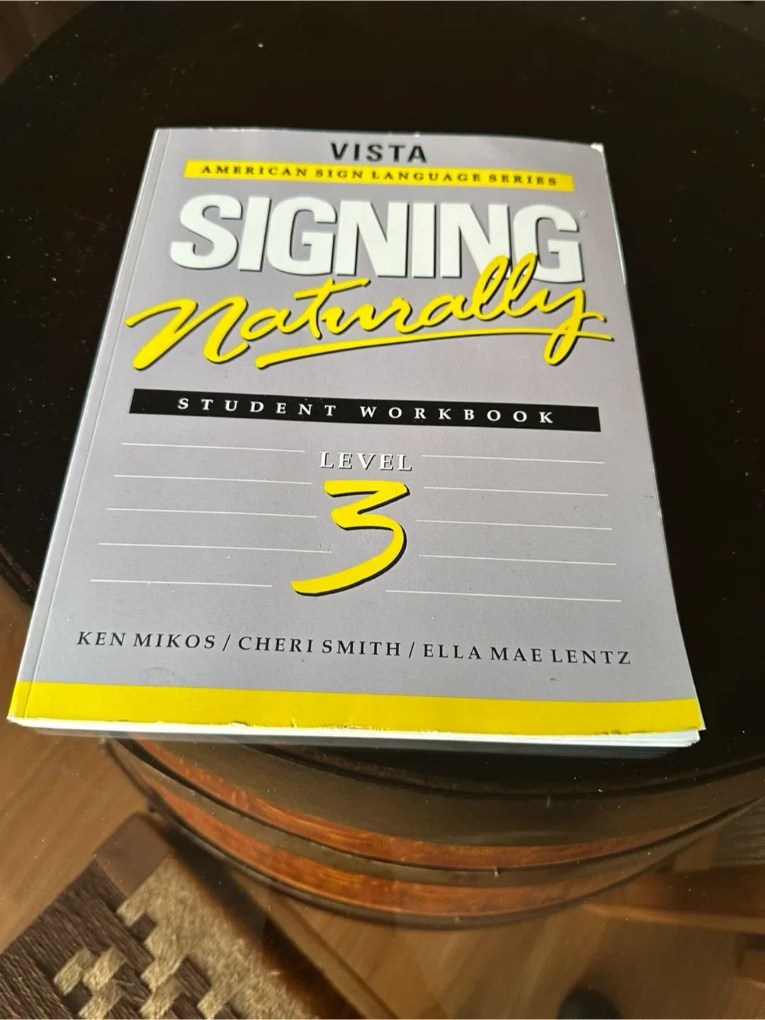 Signing Naturally Level 3 Student Workbook