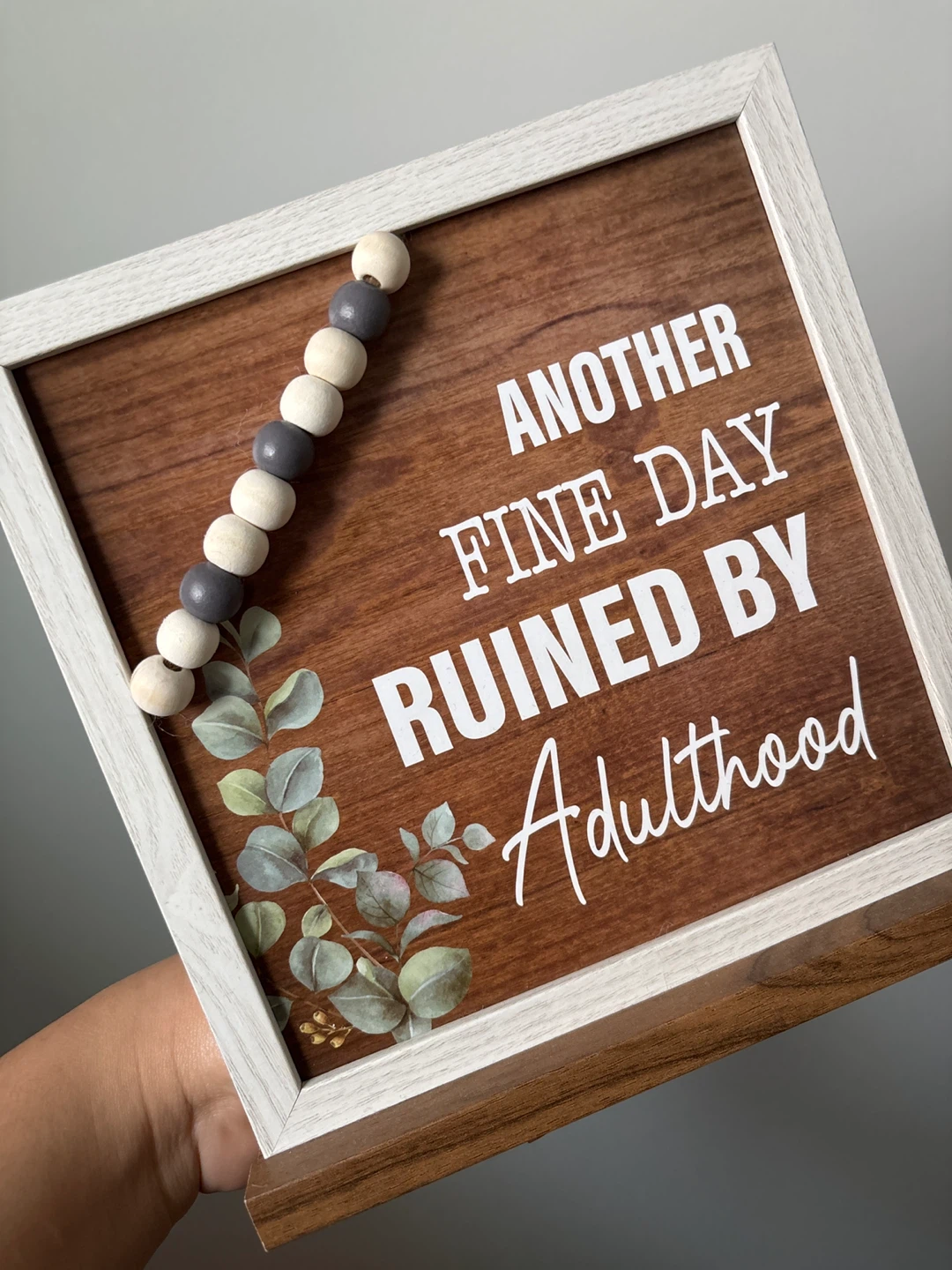 Framed Wood Sign - Ruined by Adulthood