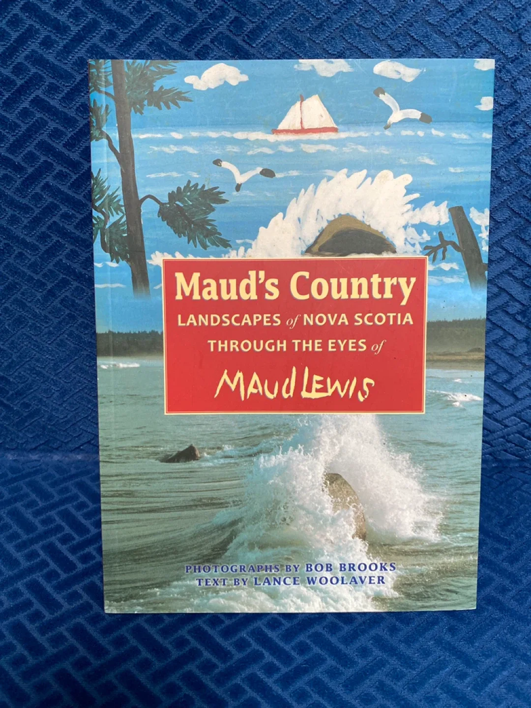 Maud's Country: Landscapes of Nova Scotia by Maud Lewis