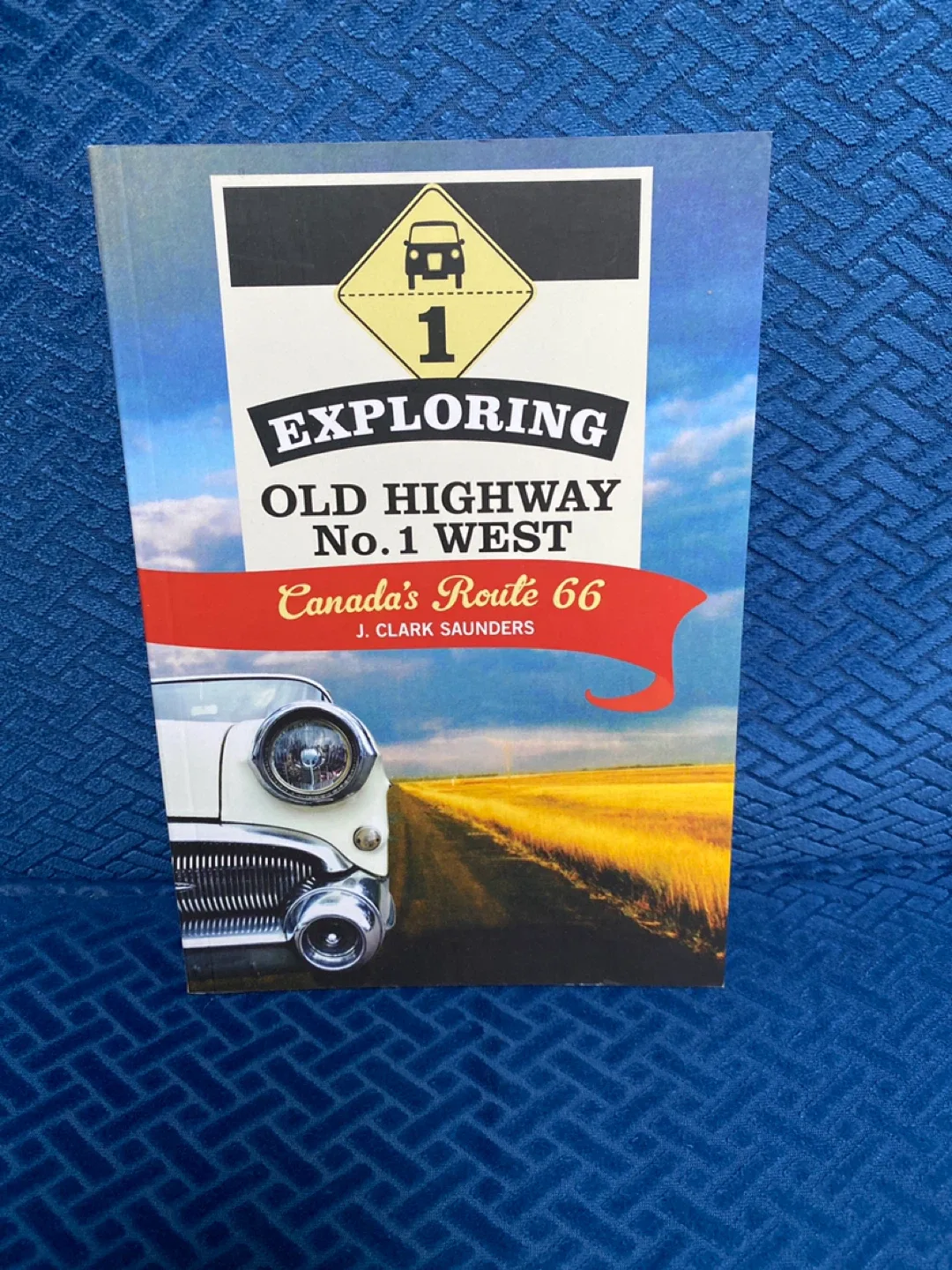 Exploring Old Highway No. 1 West Book