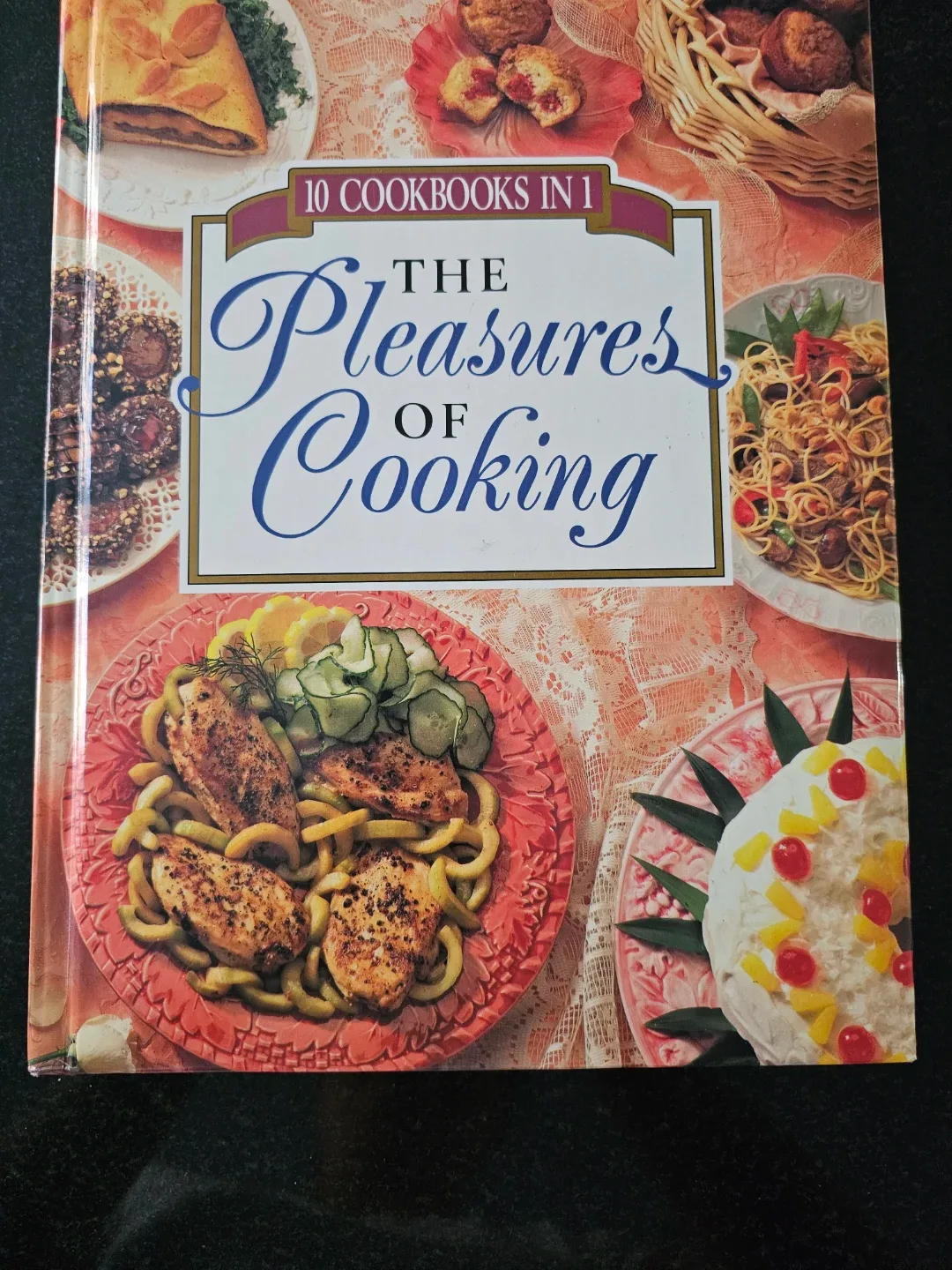 The Pleasures of Cooking: 10 Cookbooks in 1