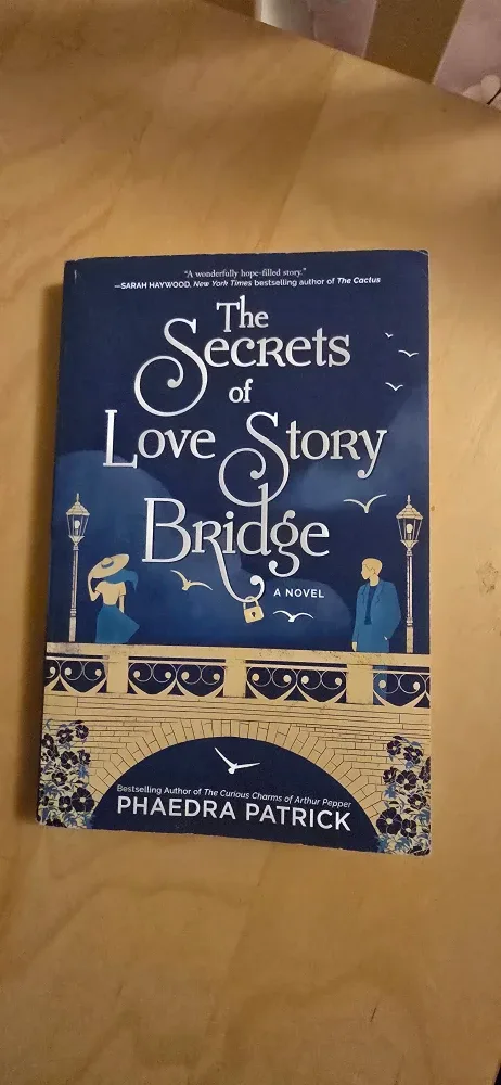 The Secrets of Love Story Bridge by Phaedra Patrick