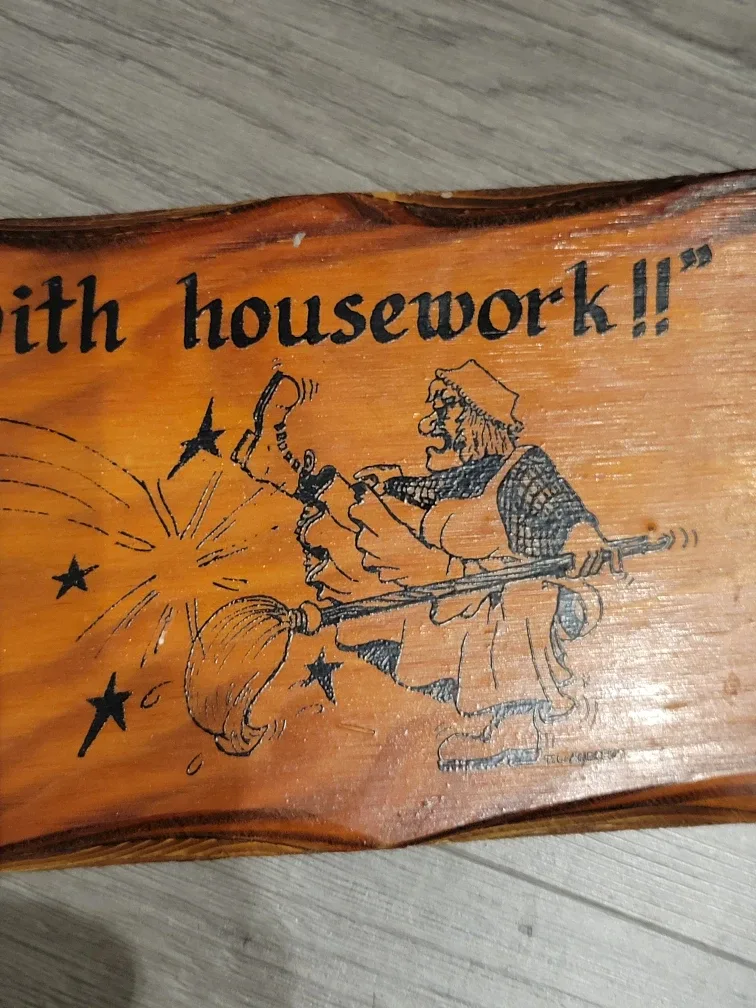 Vintage Rustic Wooden Sign - "To hell with housework!!" image indicator(2)