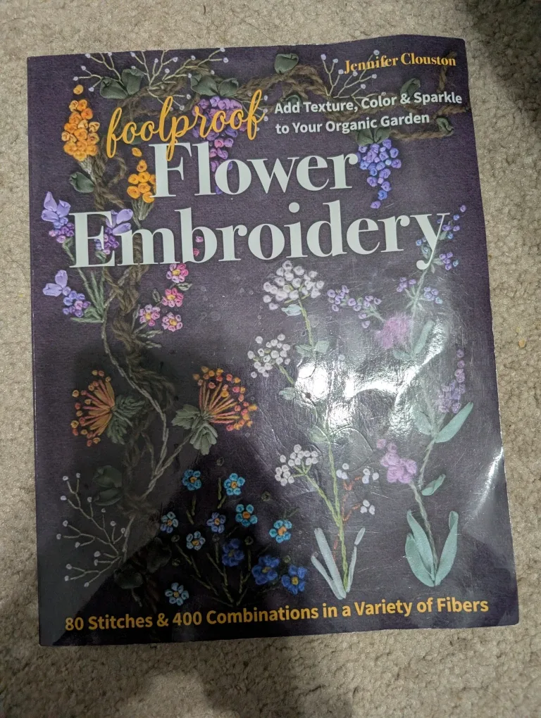 Foolproof Flower Embroidery by Jennifer Clouston