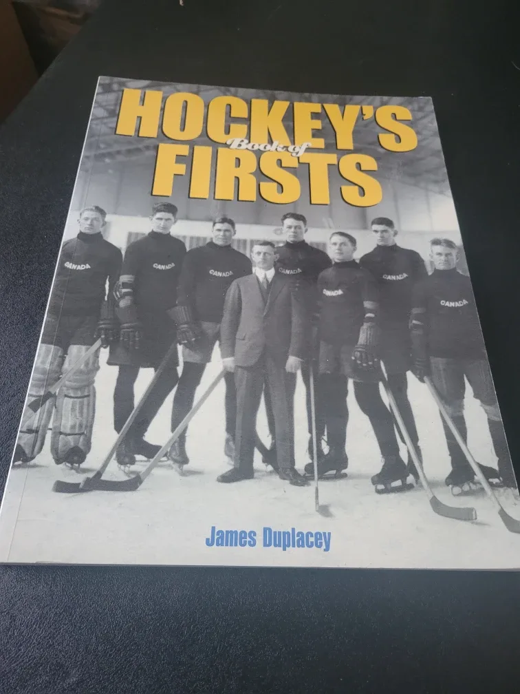 Hockey's Book of Firsts by James Duplacey