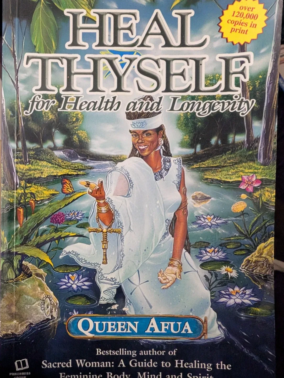 Heal Thyself by Queen Afua