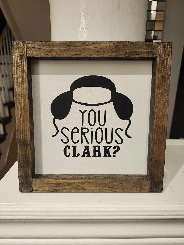 Christmas Vacation "You Serious Clark?" Framed Sign