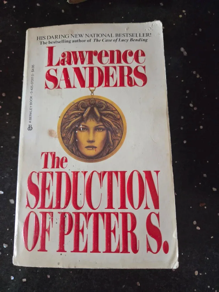 The Seduction of Peter S. by Lawrence Sanders