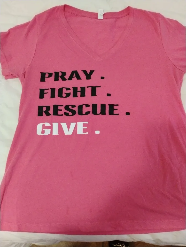 FREE  T-shirt - Pray Fight Rescue Give