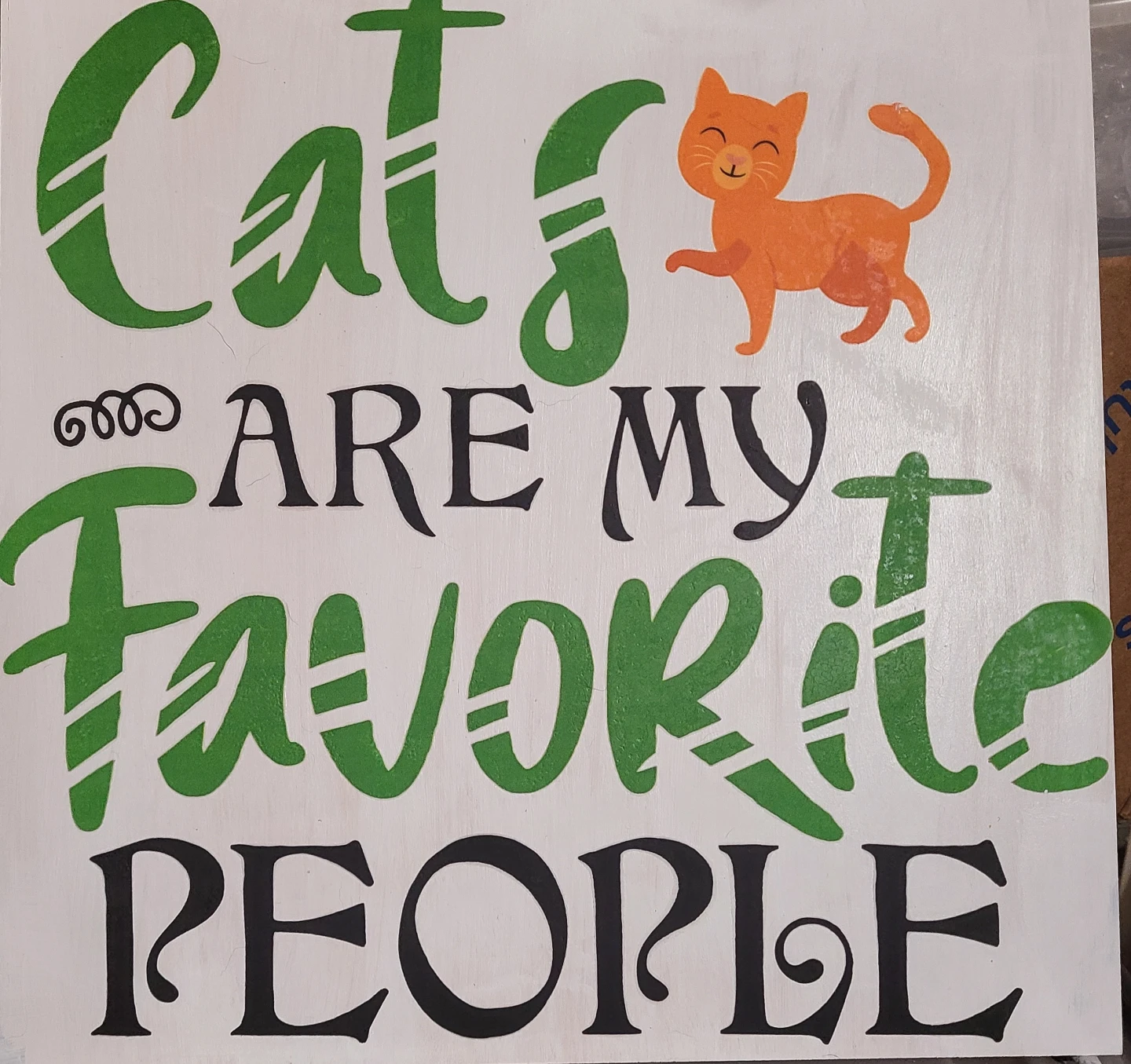 Cats Are My Favorite People Sign