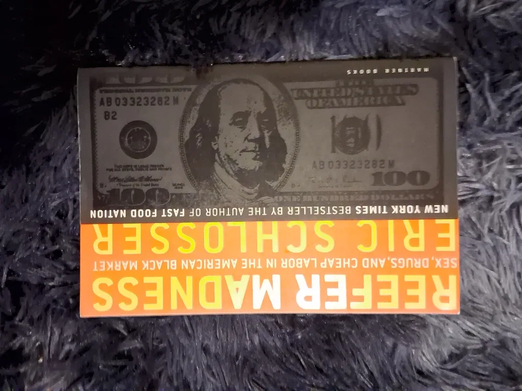 Reefer Madness by Eric Schlosser