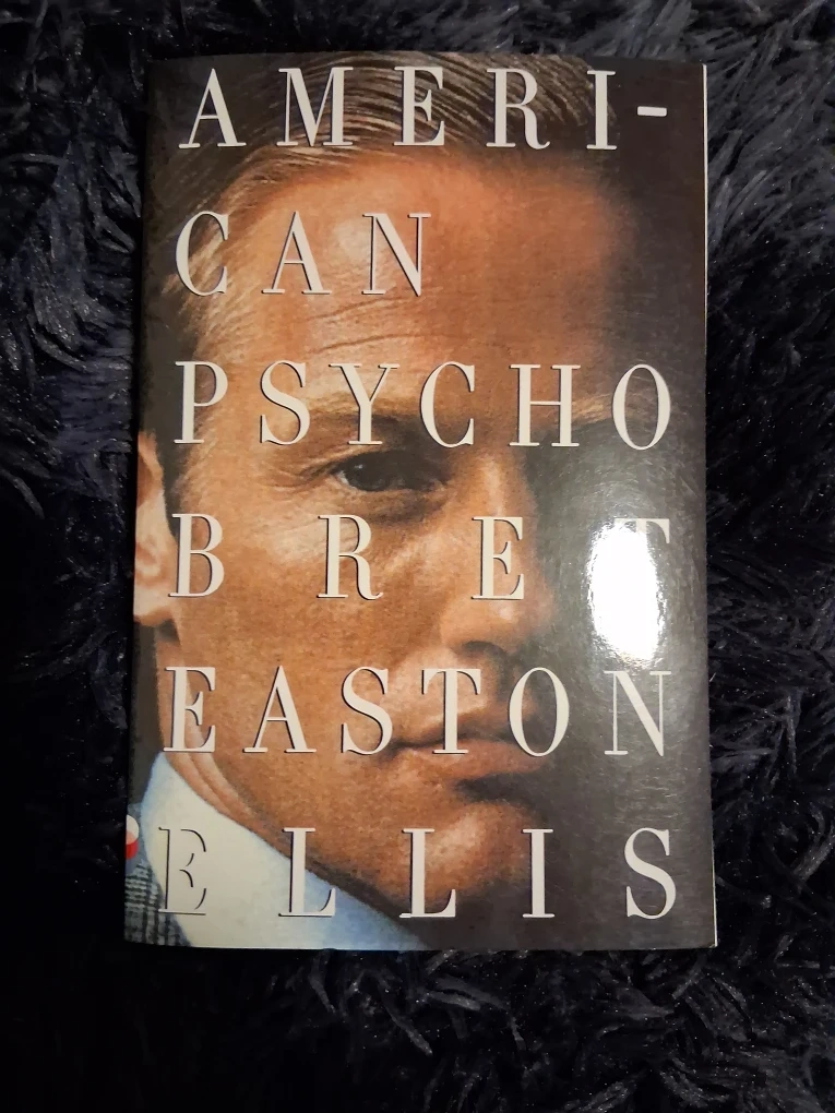 American Psycho by Bret Easton Ellis
